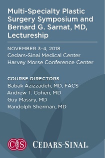 2018 Multi-Specialty Plastic Surgery Symposium and the Bernard G. Sarnat, MD Lectureship Banner